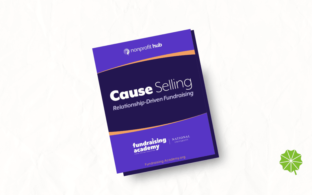 Cause Selling: Relationship-Driven Fundraising Guide